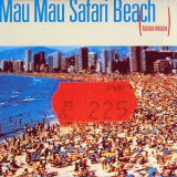 Mau Mau - Safari Beach (Tucasa Micasa) '2000