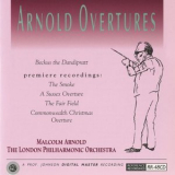 London Philharmonic Orchestra - Arnold Overtures: Beckus the Dandipratt - The Smoke - A Sussex Overture - The Fair Field - Commonwealth Christmas Overture '1992