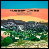 Yussef Dayes - Yussef Dayes - Live at Joshua Tree (Presented by Soulection) '2022