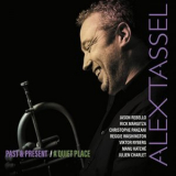 Alex Tassel - Past&Present / A Quiet Place '2019