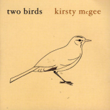 Kirsty McGee - Two Birds '2005