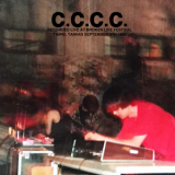 C.C.C.C. - Recorded Live At Broken Life Festival, Taipei, Taiwan September 9th 1995 '2005