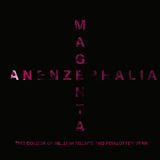 Anenzephalia - Magenta '2018