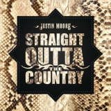 Justin Moore - Straight Outta The Country '2021