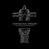 Contagious Orgasm - Live at Maschinenfest 2018 '2019