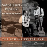 Athens Guitar Duo - Magellans Playlist, Vol. 1: On Tour in China '2013