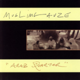 Muslimgauze - Arab Quarter '1996
