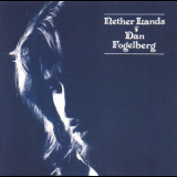 Dan Fogelberg - Nether Lands '1977