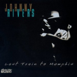 Johnny Rivers - Last Train To Memphis '1998