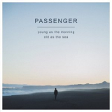 Passenger - Young As The Morning Old As The Sea '2016