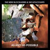 The New Blockaders - As Anti As Possible '2019