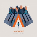 Anomalie - Metropole I + II '2018