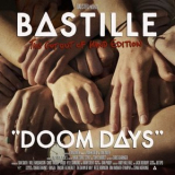 Bastille - Doom Days (This Got Out Of Hand Edition) '2019