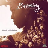 Kamasi Washington - Becoming (Music from the Netflix Original Documentary) '2020