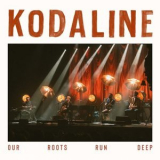 Kodaline - Our Roots Run Deep - Live in Dublin '2022