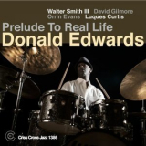 Donald Edwards - Prelude to Real Life '2016