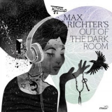 Max Richter - Out of the Dark Room '2017