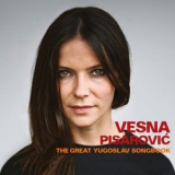 Vesna Pisarovic - The Great Yugoslav Songbook '2016