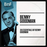 Benny Goodman - 35 Essentials of Benny Goodman '2014