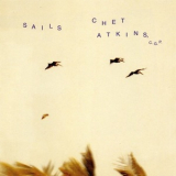 Chet Atkins - Sails '1987