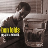 Ben Folds - Rockin' The Suburbs '2001