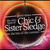 Chic - Good Times - The Very Best Of Chic & Sister Sledge '2005