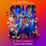 Kris Bowers - Space Jam: A New Legacy (Score from the Original Motion Picture Soundtrack) '2021