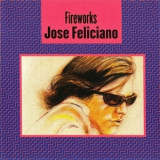 Jose Feliciano - Fireworks '1970