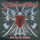 3 Inches Of Blood - Fire Up The Blades '2007