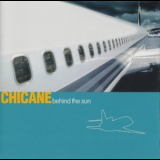Chicane - Behind The Sun '2000