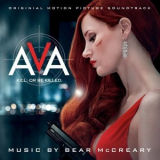 Bear McCreary - Ava (Original Motion Picture Soundtrack) '2020