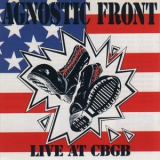 Agnostic Front - Live At Cbgb '1989