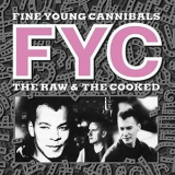 Fine Young Cannibals - The Raw & The Cooked '1989