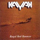 Kayak - Royal Bed Bouncer '1975