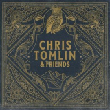 Chris Tomlin - Chris Tomlin & Friends '2020