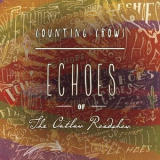 Counting Crows - Echoes of the Outlaw Roadshow '2013