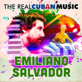 Emiliano Salvador - The Real Cuban Music '2018