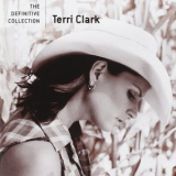 Terri Clark - The Definitive Collection '2008