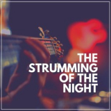 Various Artists - The Strumming of the Night '2022
