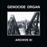 Genocide Organ - Archive III '2012