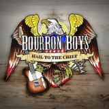 Bourbon Boys - Hail to the Chief '2013