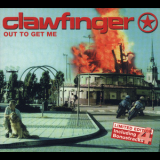 Clawfinger - Out To Get Me (Limited Edition) [CDS] '2001