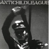 ANTIchildLEAGUE - Infect Your Gut Infect Your Thoughts '2018