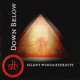 Down Below - Silent Wings: Eternity '2004