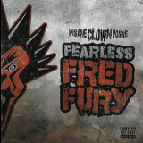 Insane Clown Posse - Fearless Fred Fury '2019