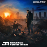 James Arthur - It'll All Make Sense In The End '2021