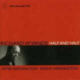 Richard Wyands - Half and Half '1999