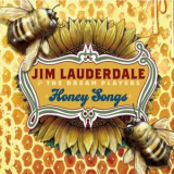 Jim Lauderdale - Honey Songs '2008