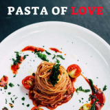 Francesco Digilio - Pasta Of Love '2018