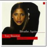 Toni Braxton - Breathe Again: Toni Braxton At Her Best '2005